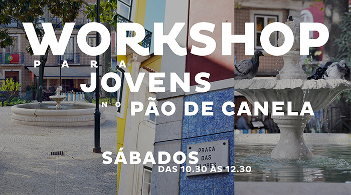 Workshops para Jovens todos os sábados de Maio até Junho